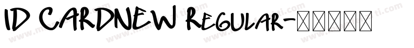 ID CARDNEW Regular字体转换